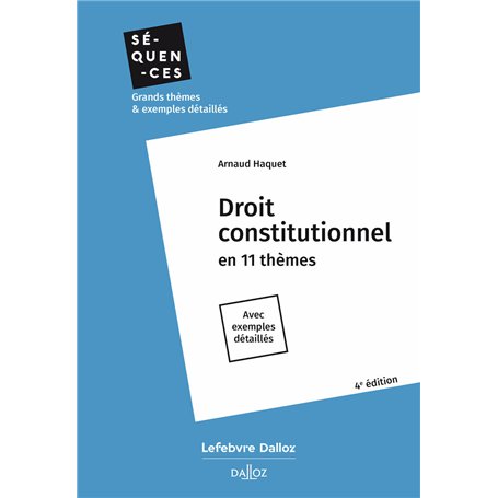 Droit constitutionnel. En 11 thèmes. 4e éd.
