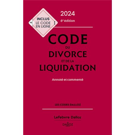 Code du divorce et de la liquidation 2024, annoté et commenté. 6e éd. 51,86 €