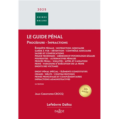 Guide pénal - Guide des infractions 2025. 26e éd.