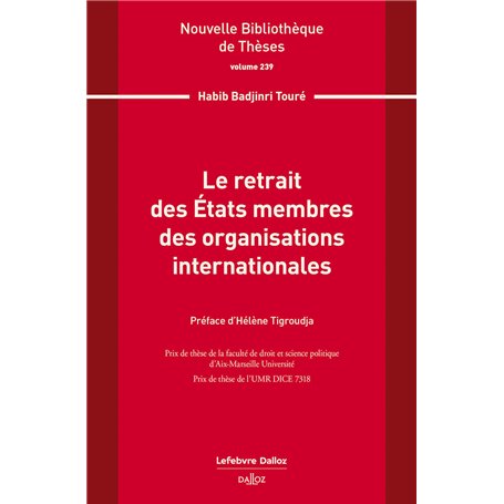 Le retrait des États membres des organisations internationales. Volume 239 - Volume 239