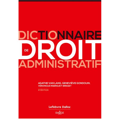 Dictionnaire de droit administratif. 9e éd.
