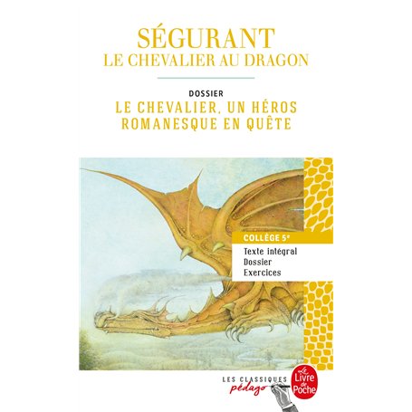 Ségurant : le Chevalier au dragon (Edition pédagogique)