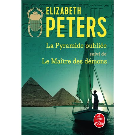 La Pyramide oubliée suivi de Le Maître des démons