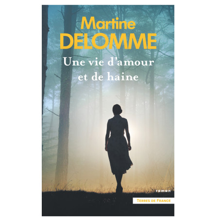 Une vie d'amour et de haine