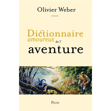 Dictionnaire Amoureux de l'aventure