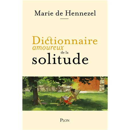 Dictionnaire amoureux de la Solitude