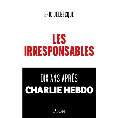 Les Irresponsables