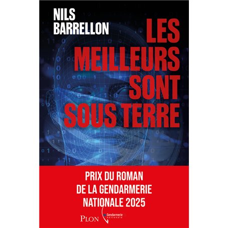 Les Meilleurs sont sous terre - Prix de la Gendarmerie 2025