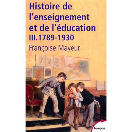 Histoire de l'enseignement et de l'éducation - tome 3