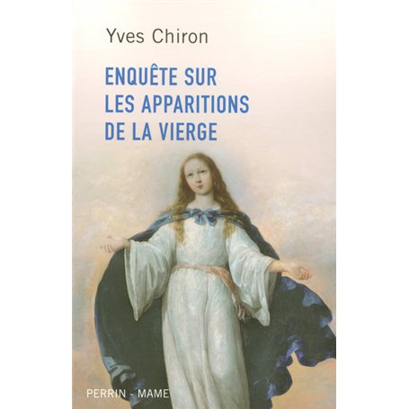 Enquête sur les apparitions de la vierge