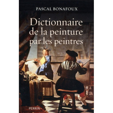 Dictionnaire de la peinture par les peintres