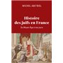 Histoire des Juifs en France - Du Moyen Âge à nos jours
