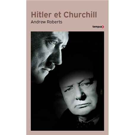 Hitler et Churchill - Secrets de meneurs d'hommes