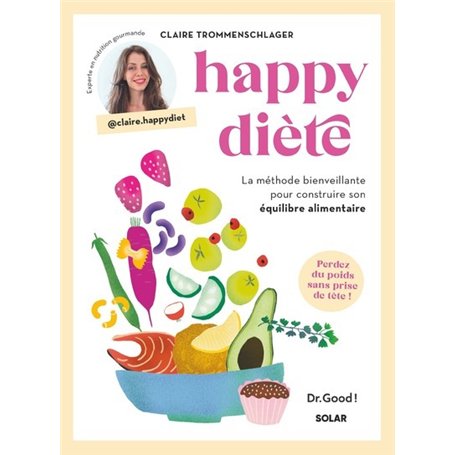 Happy Diète - La méthode bienveillante pour construire son équilibre alimentaire