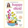 Happy Diète - La méthode bienveillante pour construire son équilibre alimentaire