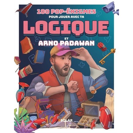 100 pop-énigmes pour jouer avec ta logique et Arno Padawan