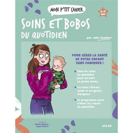 Mon P'tit Cahier Soins et bobos du quotidien