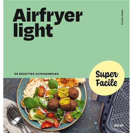 Airfryer light - Super facile