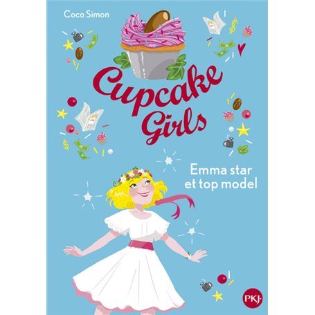 Cupcake Girls - tome 11 Emma star et top model