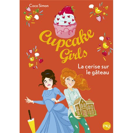 Cupcake Girls - tome 12 La cerise sur le gâteau