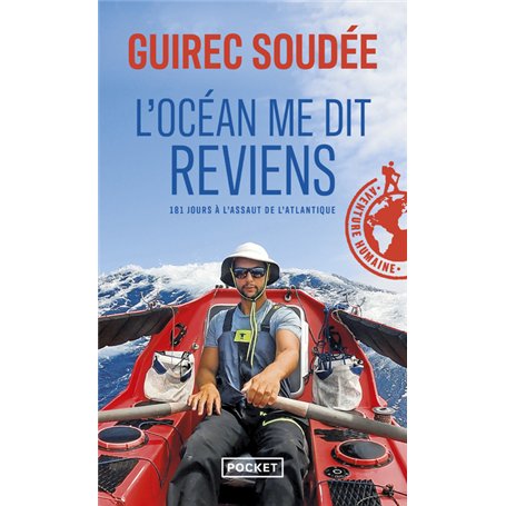 L'océan me dit reviens : 181 jours à l'assaut de l'Atlantique