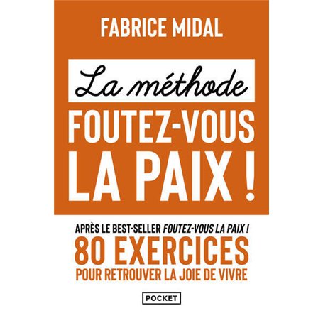 La Méthode foutez-vous la paix !