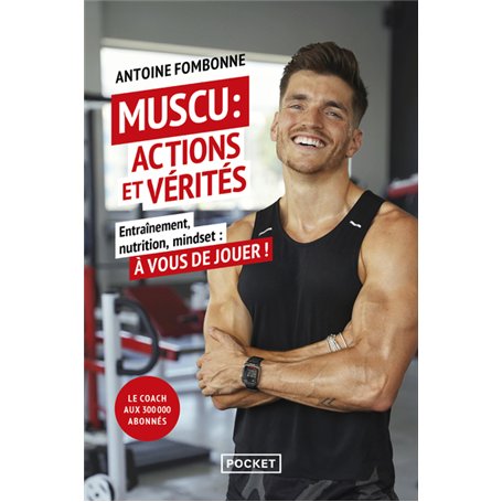 Muscu : actions et vérités - Entraînement