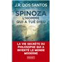 Spinoza - L'homme qui a tué Dieu