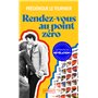 Rendez-vous au Point Zéro