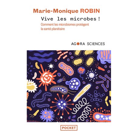 Vive les microbes ! - Comment les microbiomes protègent la santé planétaire