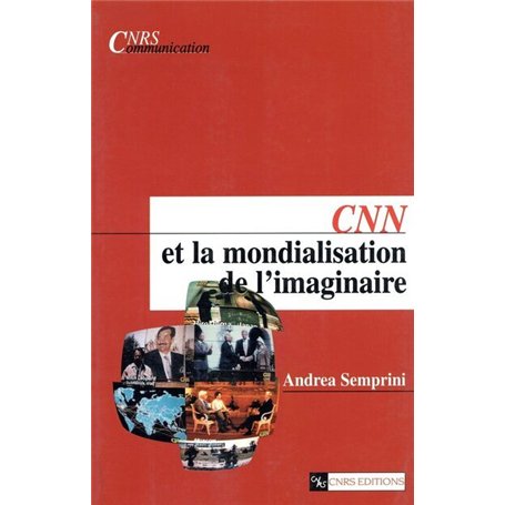 CNN et la mondialisation de l'imaginaire 19,57 €