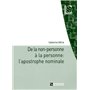 De la non-personne à la personne: l'apostrophe nominale 21,82 €