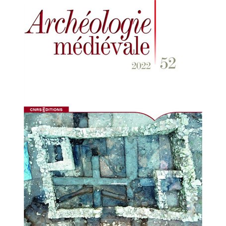 Archéologie médiévale 52 - 2022