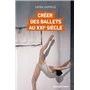 Créer des ballets au XXIe siècle
