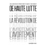 De haute lutte. La révolution de l'avortement