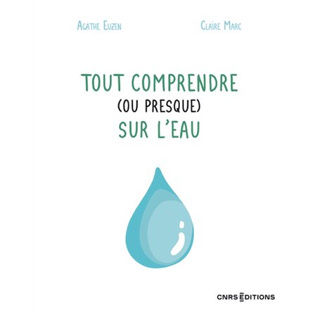 Tout comprendre (ou presque) sur l'eau