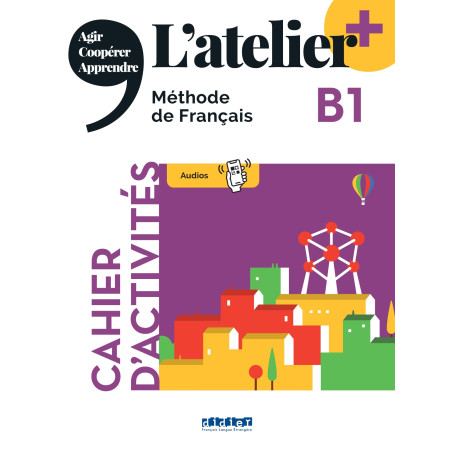L'atelier + B1 - Cahier + didierfle.app