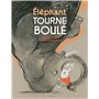 Éléphant tourneboulé