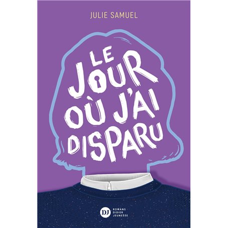 Le Jour où j'ai disparu