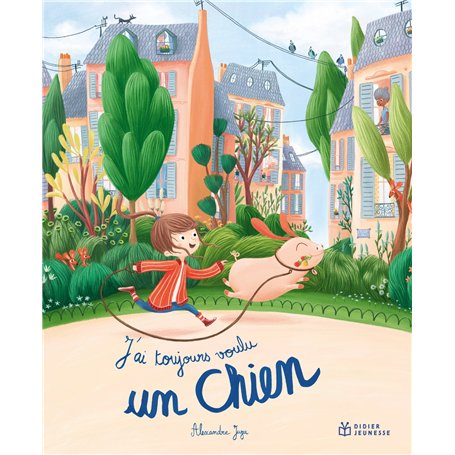 J'ai toujours voulu un chien