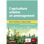 L'agriculture urbaine en aménagement