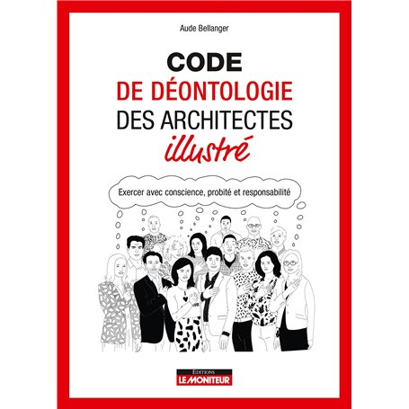 Code de déontologie des architectes illustré