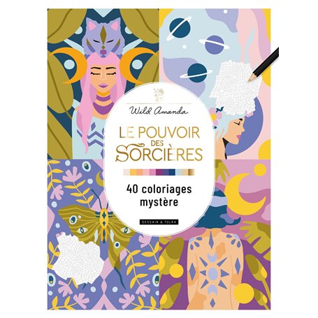 Le pouvoir des sorcières - 40 coloriages mystère