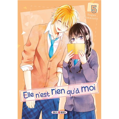 Elle n&#039;est rien qu&#039;à moi ! T05