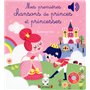 Mes premières chansons de princes et princesses - Livre sonore avec 6 puces - Dès 1 an