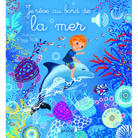 Je rêve au bord de la mer