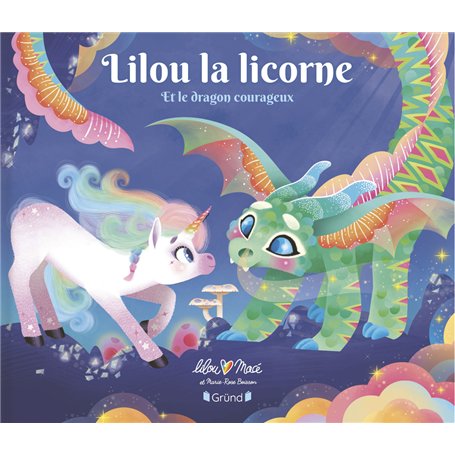 Lilou la licorne et le dragon courageux