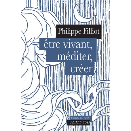 Etre vivant, méditer, créer 13,70 €