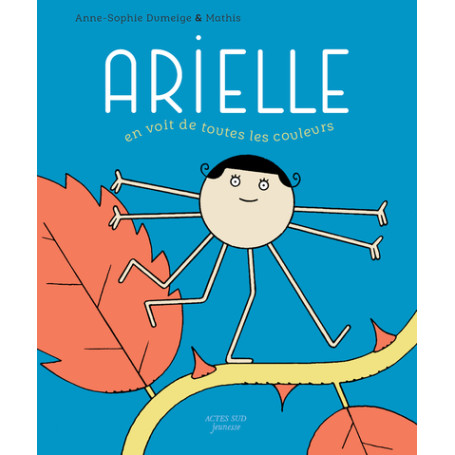 Arielle en voit de toutes les couleurs