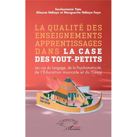 La qualité des enseignements apprentissages dans la case des tout-petits 13,70 €